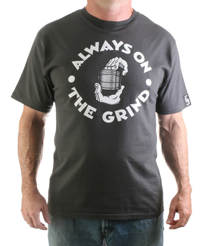 Always On The Grind T-shirt